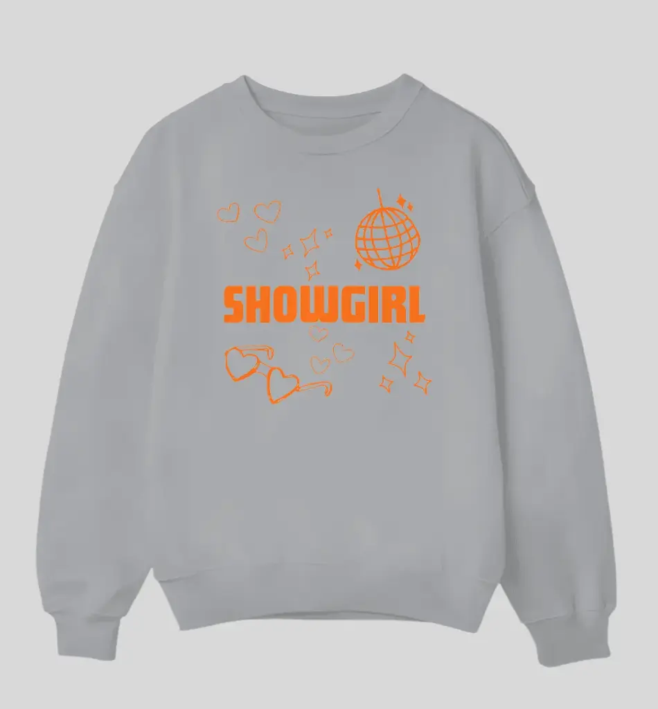 Limited Edition Showgirl Sweatshirt Adult or Kid Choice