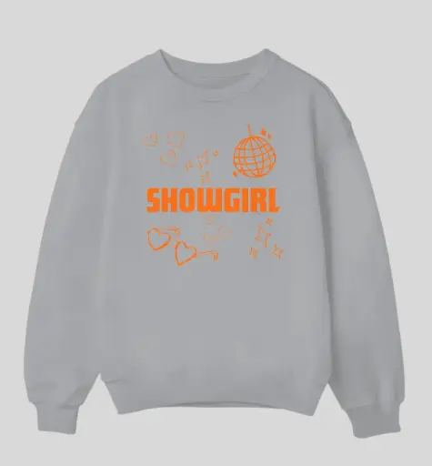 Limited Edition Showgirl Sweatshirt Adult or Kid Choice