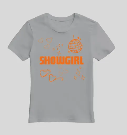 Limited Edition Showgirl T Shirt Adult or Kid Choice